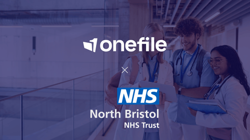 How North Bristol NHS Trust Improved Completion Rates and Cut Costs with Onefile