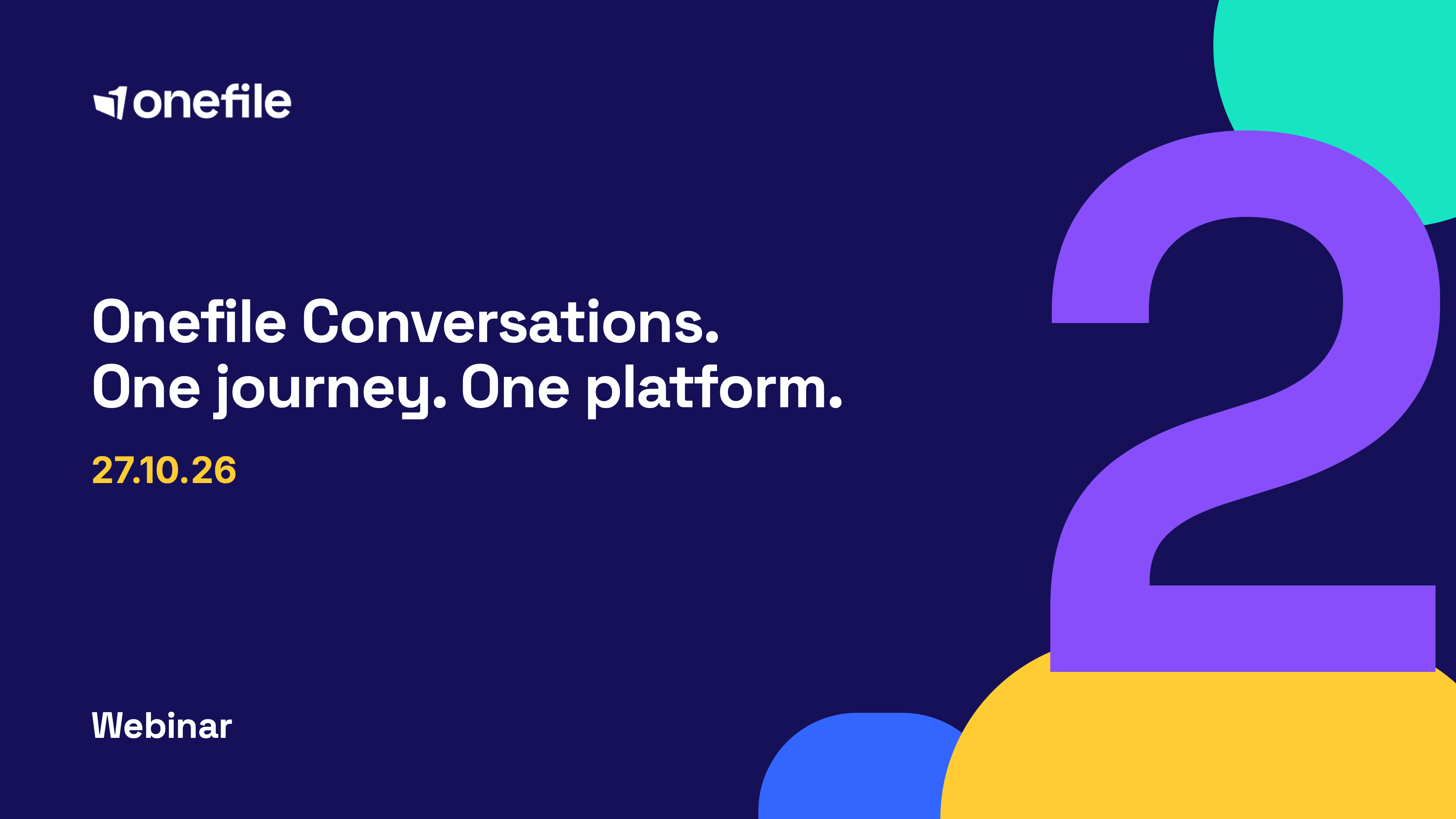 Onefile Conversations: One platform, full capability